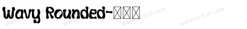 Wavy Rounded字体转换